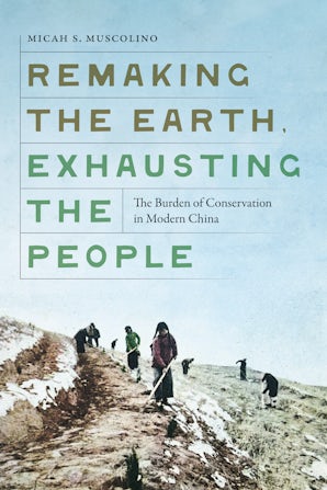 Remaking the Earth, Exhausting the People book image