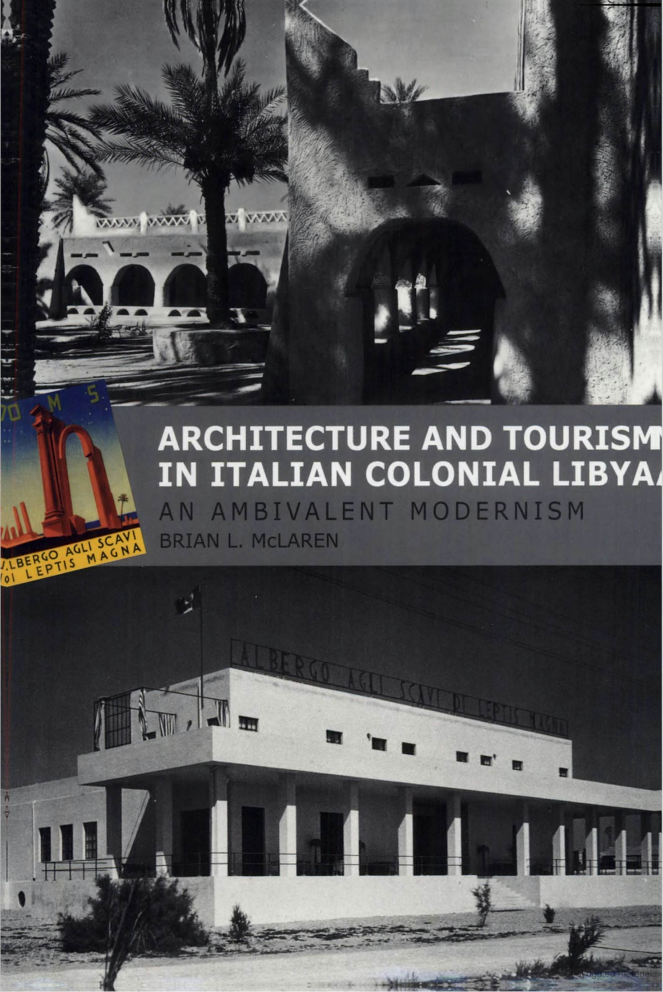 Architecture and Tourism in Italian Colonial Libya