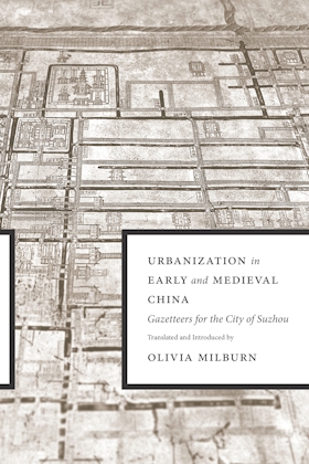 Urbanization in Early and Medieval China