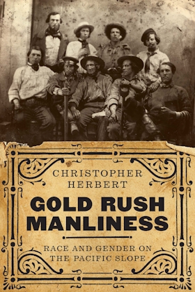 Gold Rush Manliness