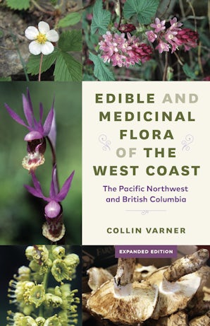 Edible and Medicinal Flora of the West Coast book image