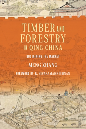 Timber and Forestry in Qing China 