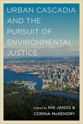 Urban Cascadia and the Pursuit of Environmental Justice