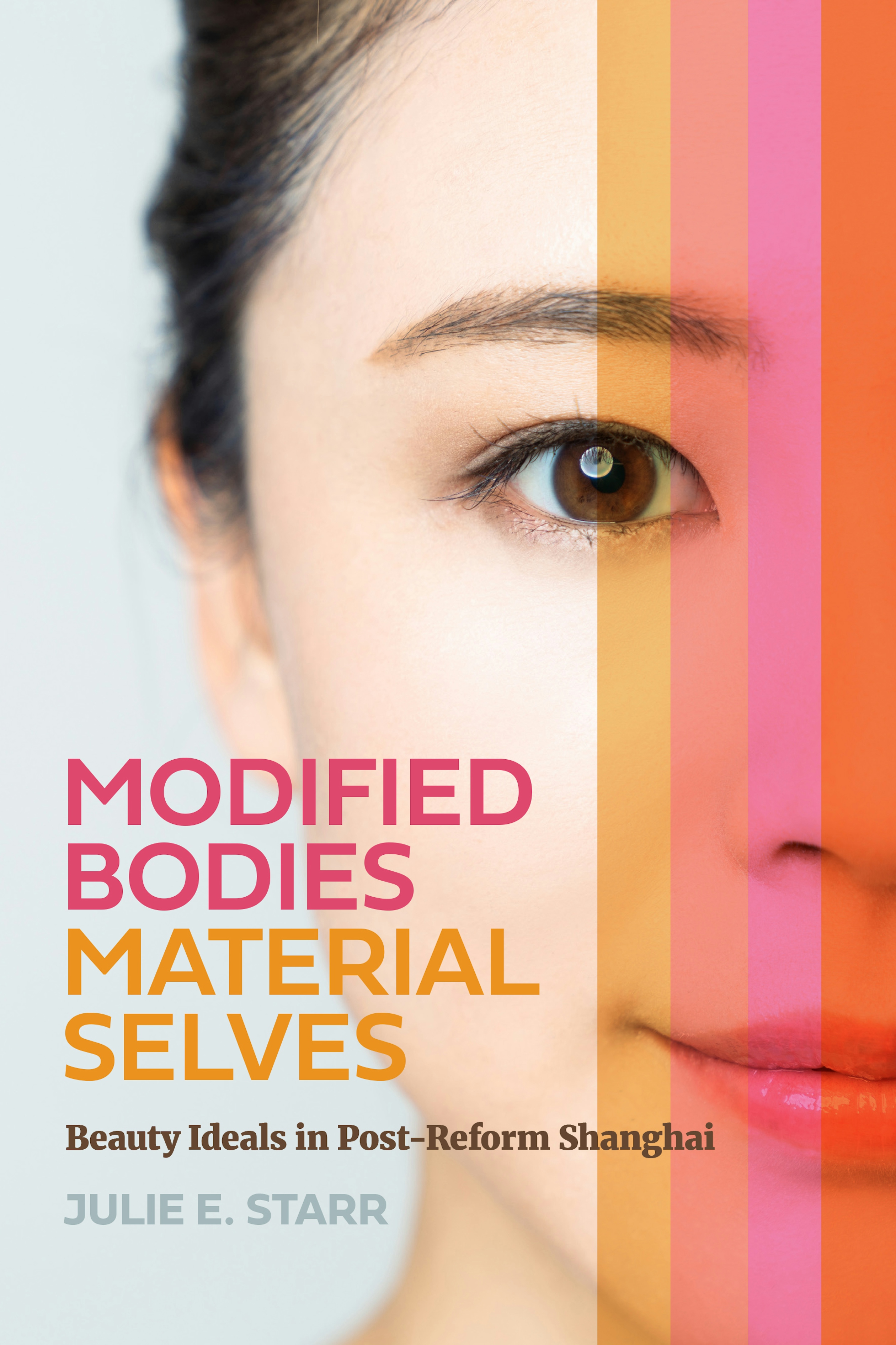 Modified Bodies, Material Selves