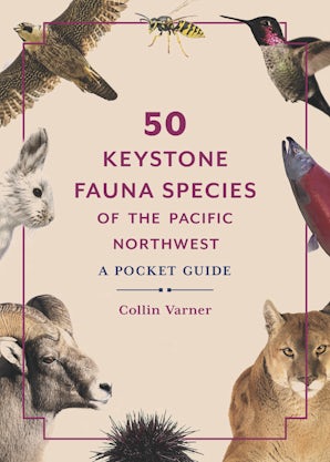 50 Keystone Fauna Species of the Pacific Northwest book image