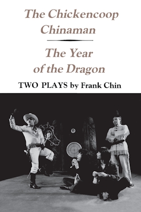 The Chickencoop Chinaman and The Year of the Dragon