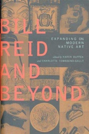 Bill Reid and Beyond book image