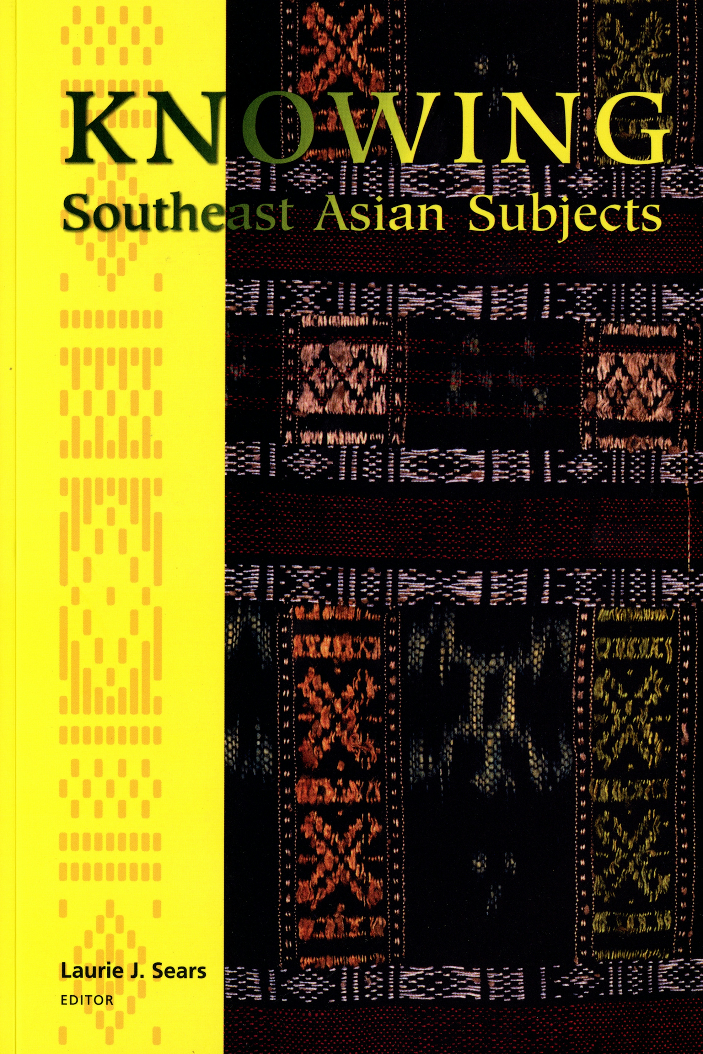 Knowing Southeast Asian Subjects