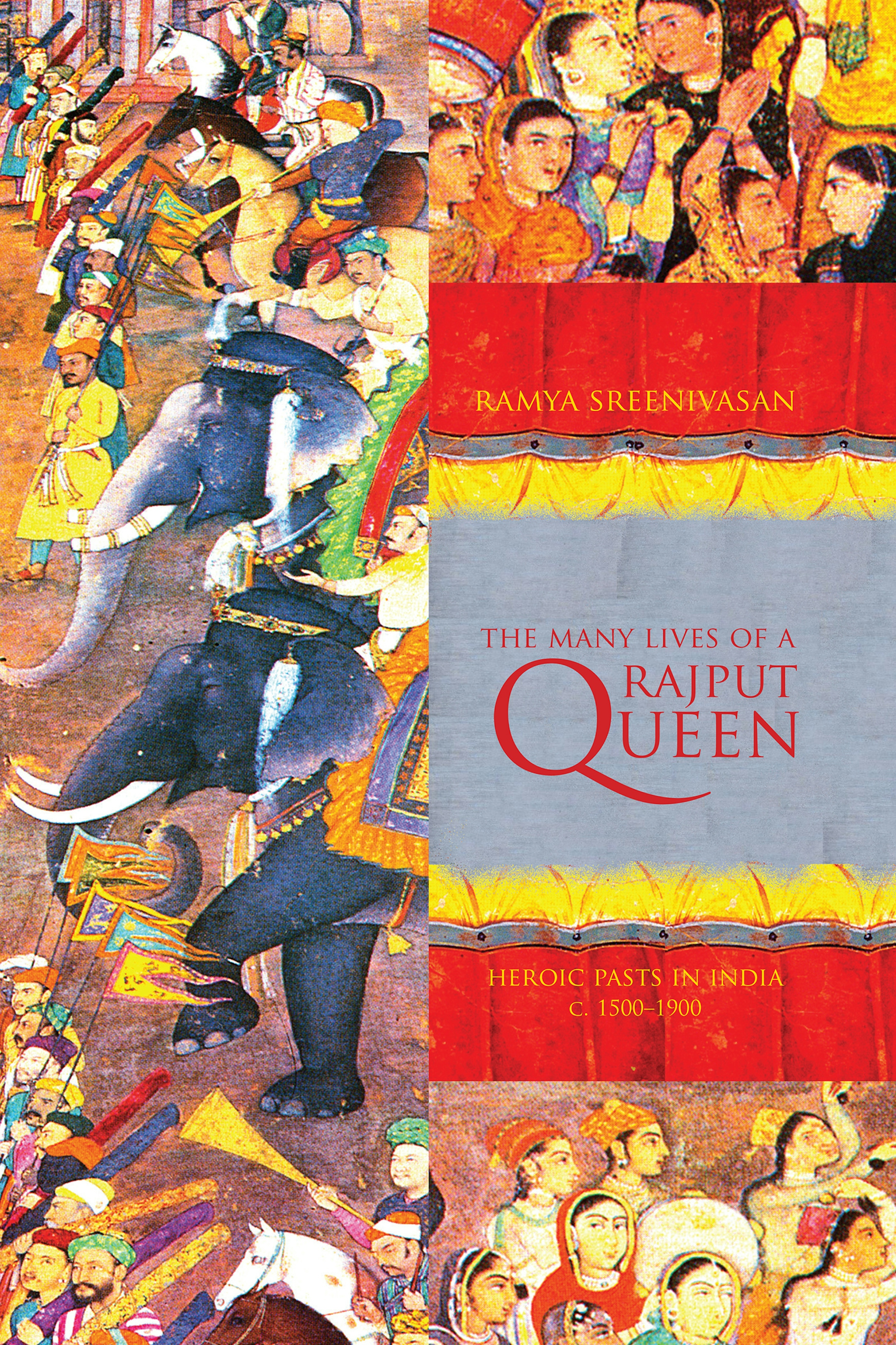 The Many Lives of a Rajput Queen