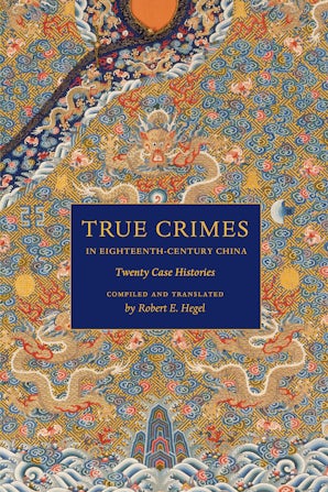 True Crimes in Eighteenth-Century China book image
