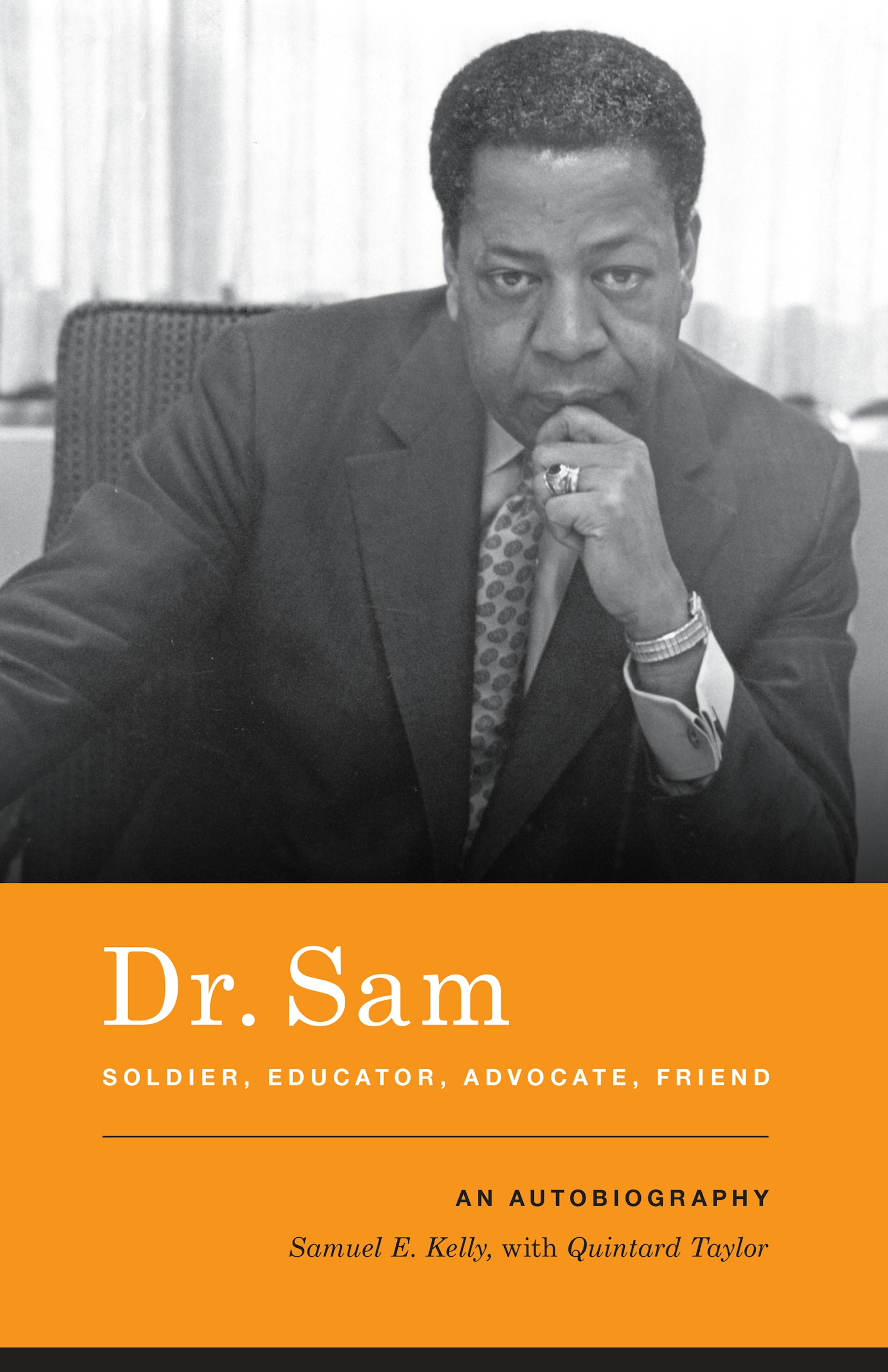 Dr. Sam, Soldier, Educator, Advocate, Friend