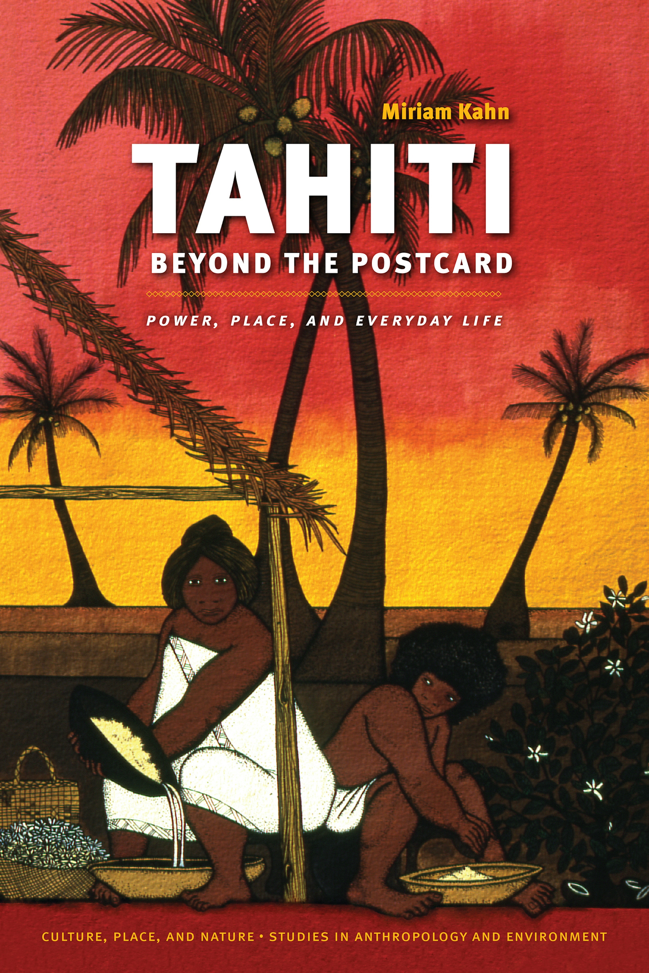 Tahiti Beyond the Postcard