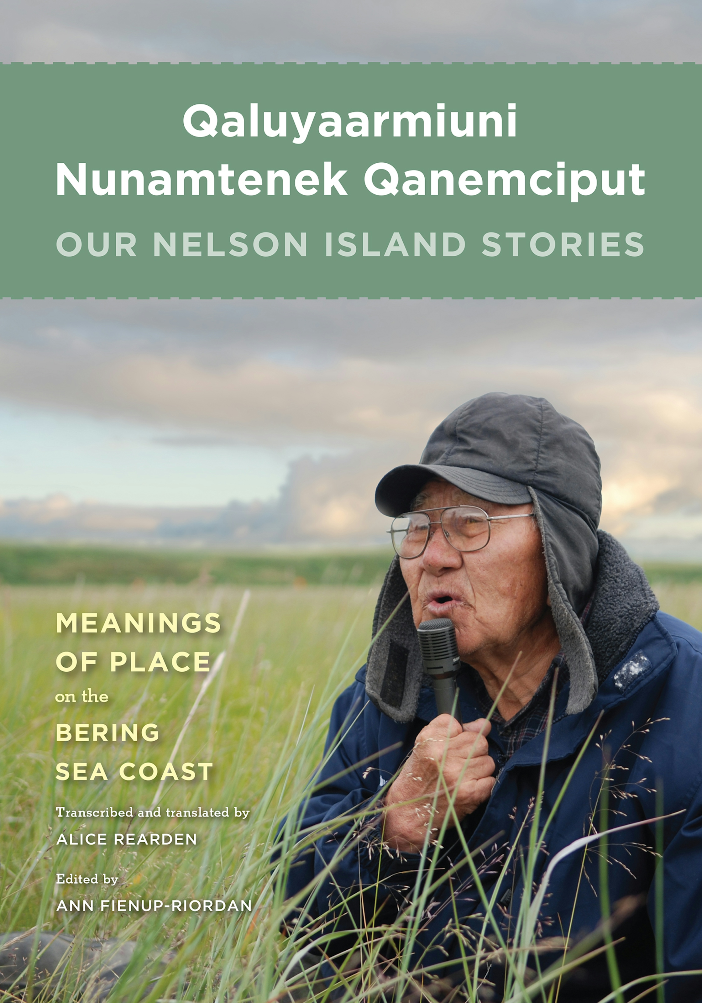 Qaluyaarmiuni Nunamtenek Qanemciput / Our Nelson Island Stories