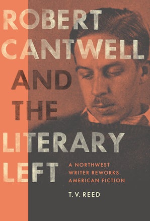 Robert Cantwell and the Literary Left book image