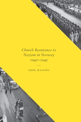 Church Resistance to Nazism in Norway, 1940-1945