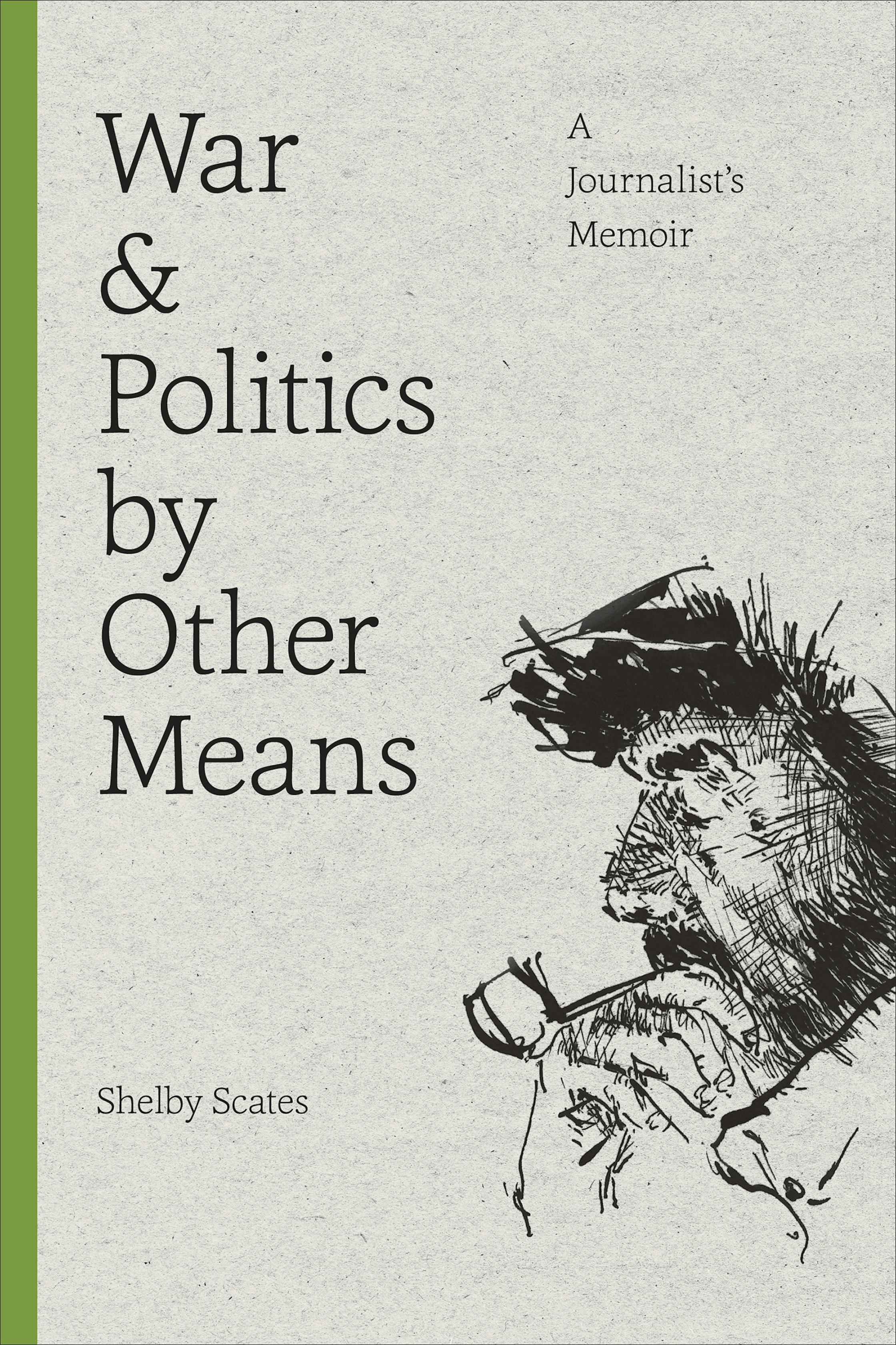 War and Politics by Other Means