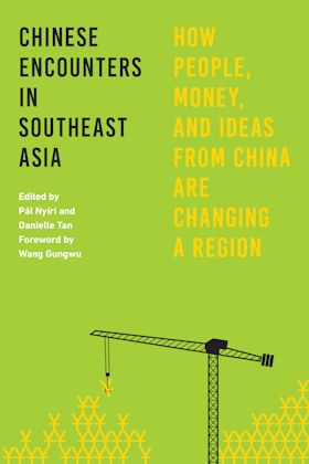 Chinese Encounters in Southeast Asia