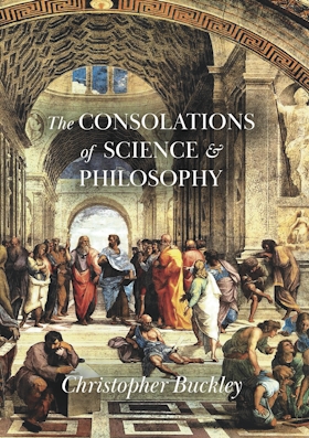The Consolations of Science and Philosophy