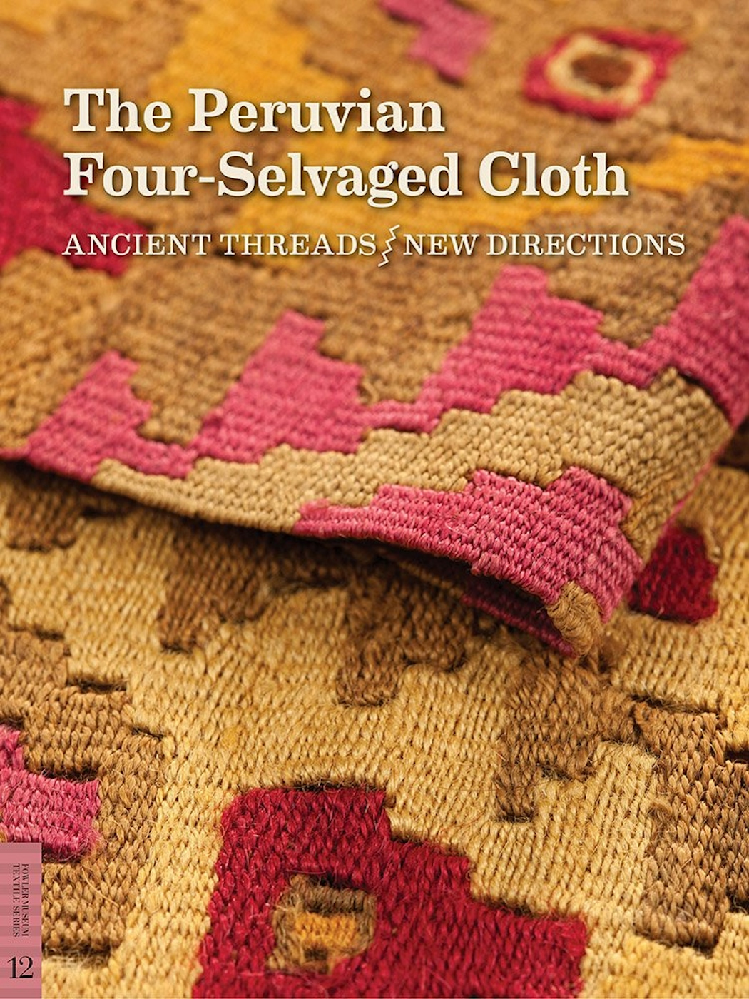 The Peruvian Four-Selvaged Cloth
