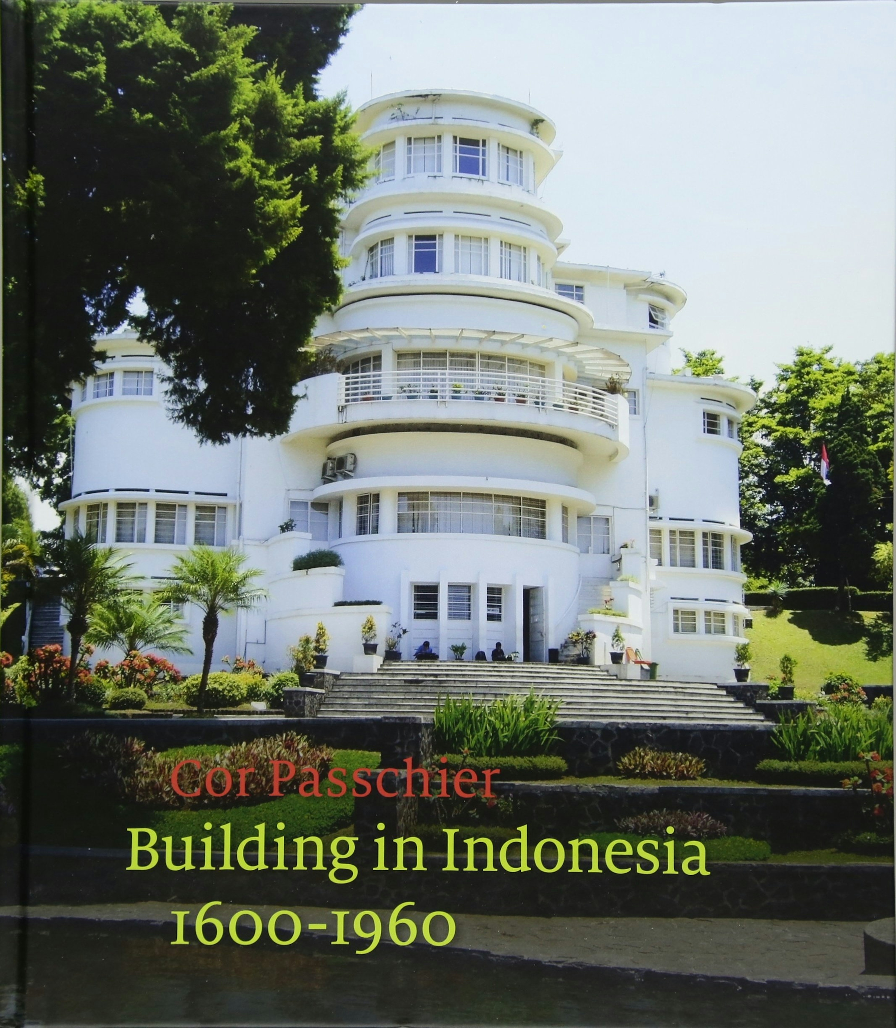 Building in Indonesia, 1600-1960