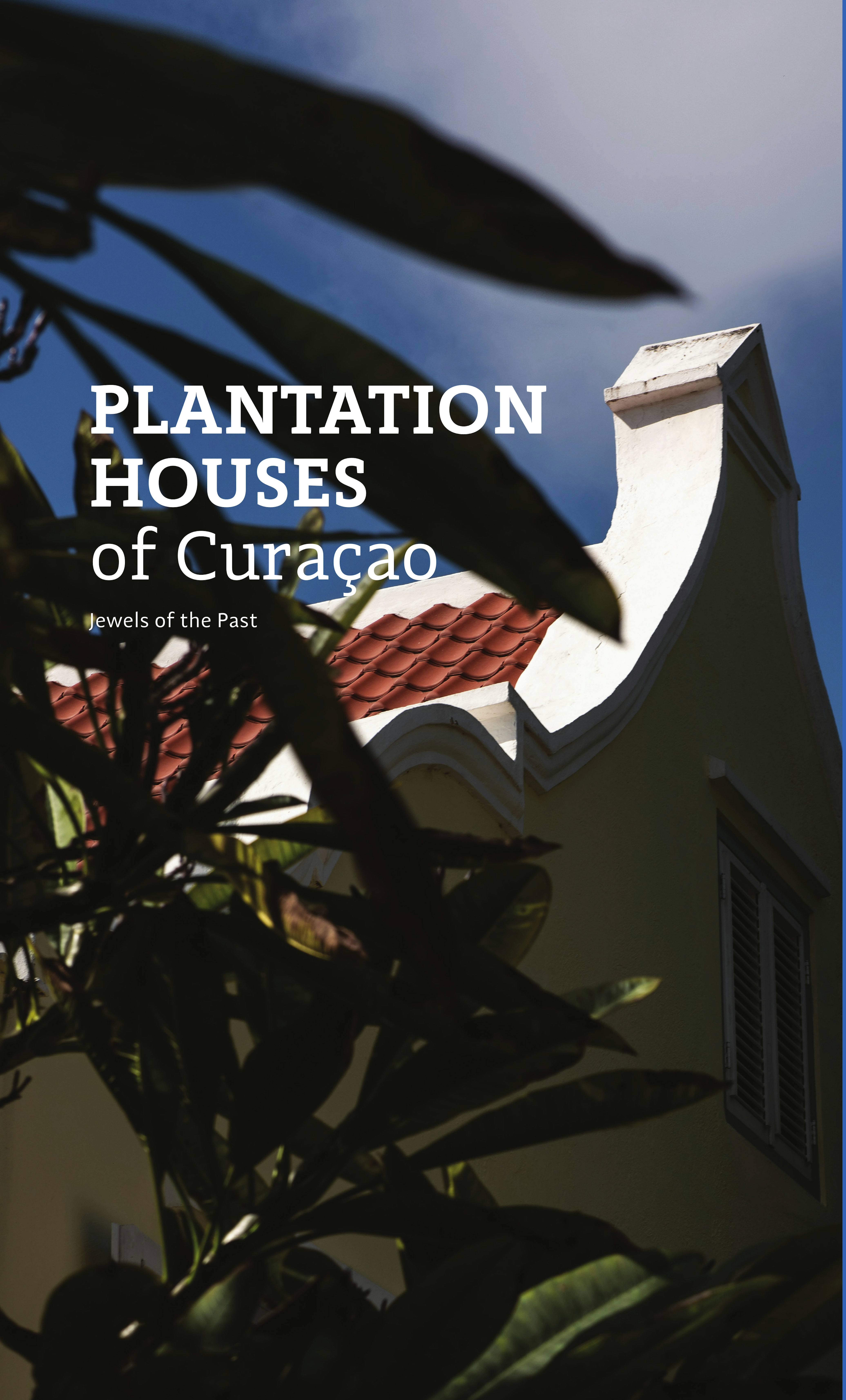 Plantation Houses of Curaçao